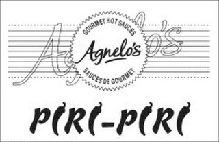 AGNELO'S GOURMET HOT SAUCES AGNELO'S SAUCES DE GOURMET PIRI-PIRI