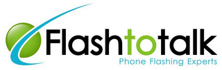 FLASHTOTALK PHONE FLASHING EXPERTS