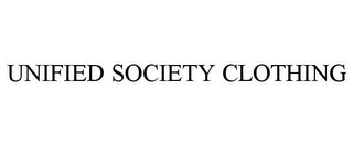 UNIFIED SOCIETY CLOTHING