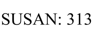 SUSAN: 313
