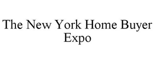 THE NEW YORK HOME BUYER EXPO