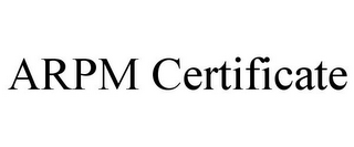 ARPM CERTIFICATE