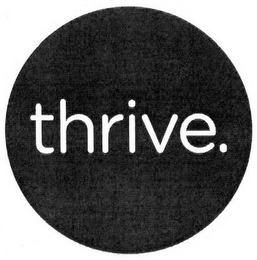 THRIVE.