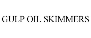 GULP OIL SKIMMERS