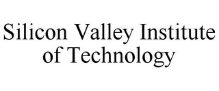 SILICON VALLEY INSTITUTE OF TECHNOLOGY