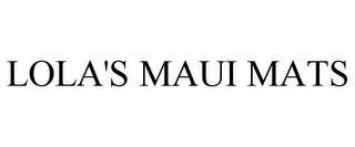 LOLA'S MAUI MATS