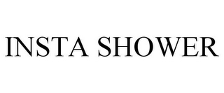 INSTA SHOWER