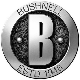 B BUSHNELL ESTD 1948