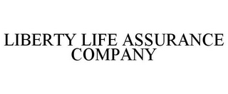 LIBERTY LIFE ASSURANCE COMPANY