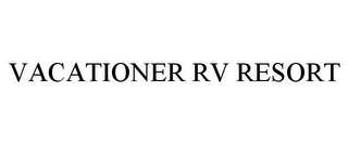 VACATIONER RV RESORT