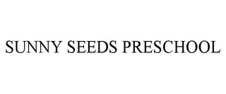 SUNNY SEEDS PRESCHOOL