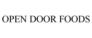 OPEN DOOR FOODS