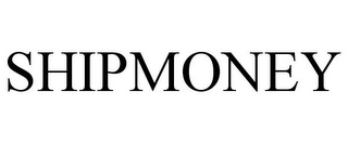 SHIPMONEY