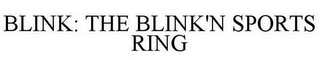 BLINK: THE BLINK'N SPORTS RING