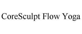 CORESCULPT FLOW YOGA