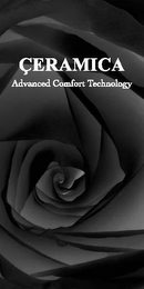 CERAMICA ADVANCED COMFORT TECHNOLOGY