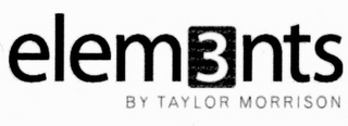 ELEM3NTS BY TAYLOR MORRISON