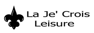 LA JE' CROIS LEISURE