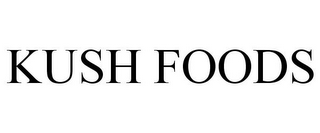 KUSH FOODS