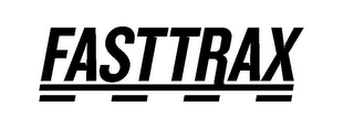 FASTTRAX