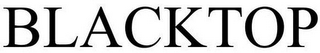 BLACKTOP