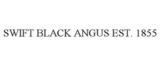 SWIFT BLACK ANGUS EST. 1855