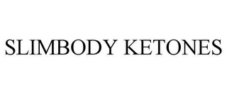 SLIMBODY KETONES