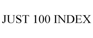 JUST 100 INDEX