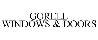 GORELL WINDOWS & DOORS