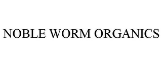 NOBLE WORM ORGANICS