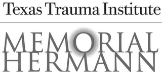 TEXAS TRAUMA INSTITUTE MEMORIAL HERMANN