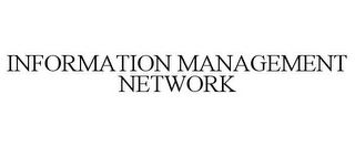 INFORMATION MANAGEMENT NETWORK