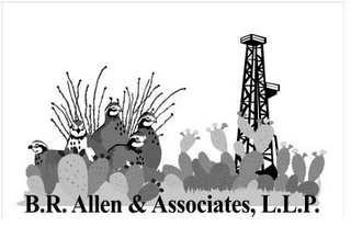 B. R. ALLEN & ASSOCIATES, L.L.P.