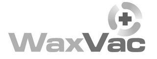 WAXVAC