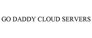 GO DADDY CLOUD SERVERS