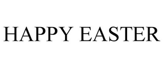 HAPPY EASTER