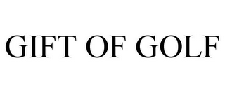 GIFT OF GOLF