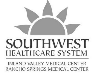 SOUTHWEST HEALTHCARE SYSTEM INLAND VALLEY MEDICAL CENTER RANCHO SPRINGS MEDICAL CENTER