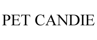 PET CANDIE