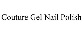 COUTURE GEL NAIL POLISH