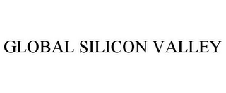 GLOBAL SILICON VALLEY