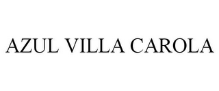 AZUL VILLA CAROLA