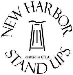 NEW HARBOR STAND UPS CRAFTED IN U.S.A.