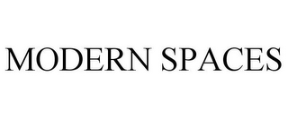 MODERN SPACES