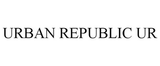 URBAN REPUBLIC UR