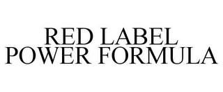 RED LABEL POWER FORMULA