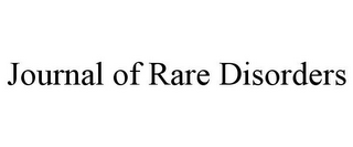 JOURNAL OF RARE DISORDERS