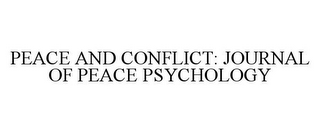 PEACE AND CONFLICT: JOURNAL OF PEACE PSYCHOLOGY