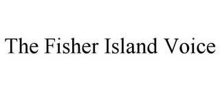 THE FISHER ISLAND VOICE