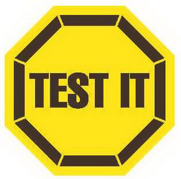 TEST IT